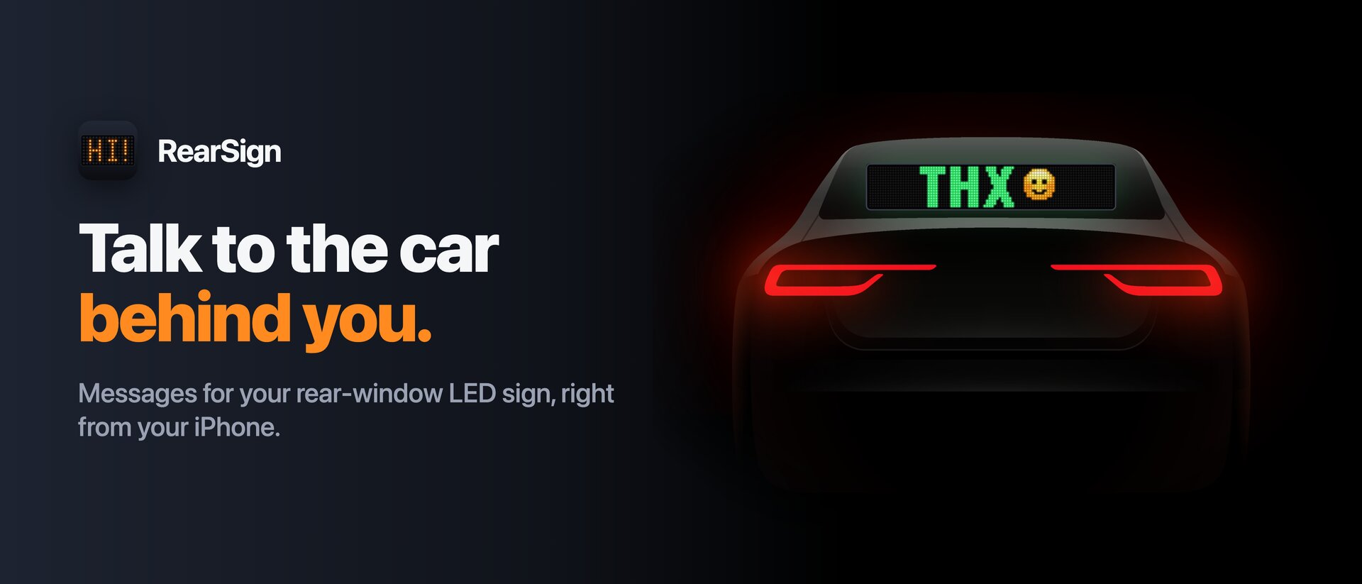 RearSign — talk to the car behind you. A car's rear window LED sign reading THX.